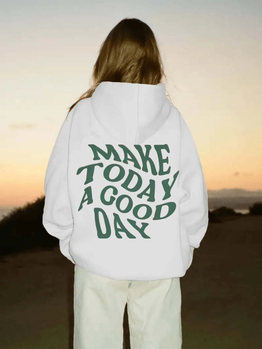 Make Today A Good Day Letter Printed Hoodie for Autumn and Winter Women Round Neck Top Long Sleeved Pullover Casual Clothing