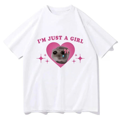Sad Hamster Meme Im Just A Girl Printing T Shirts Women Harajuku Aesthetic Tshirt Casual Streetwear Summer Tops Female Clothing