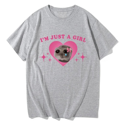 Sad Hamster Meme Im Just A Girl Printing T Shirts Women Harajuku Aesthetic Tshirt Casual Streetwear Summer Tops Female Clothing